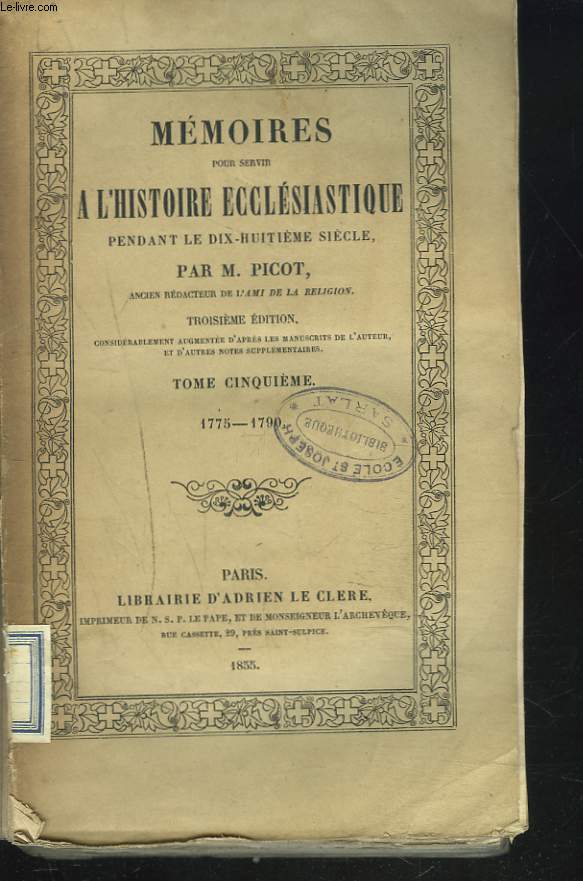MEMOIRES POUR SERVIR A L'HISTOIRE ECCLESIASTIQUE PENDANT LE DIX-HUITIEME SIECLE. TOME CINQUIEME. 1775-1790.