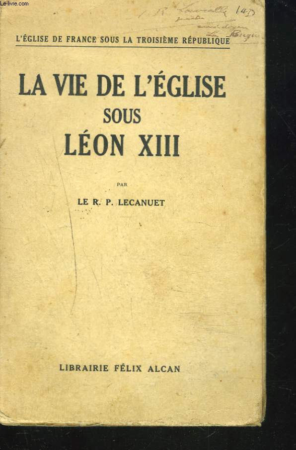 LA VIE DE L'EGLISE SOUS LEON XIII