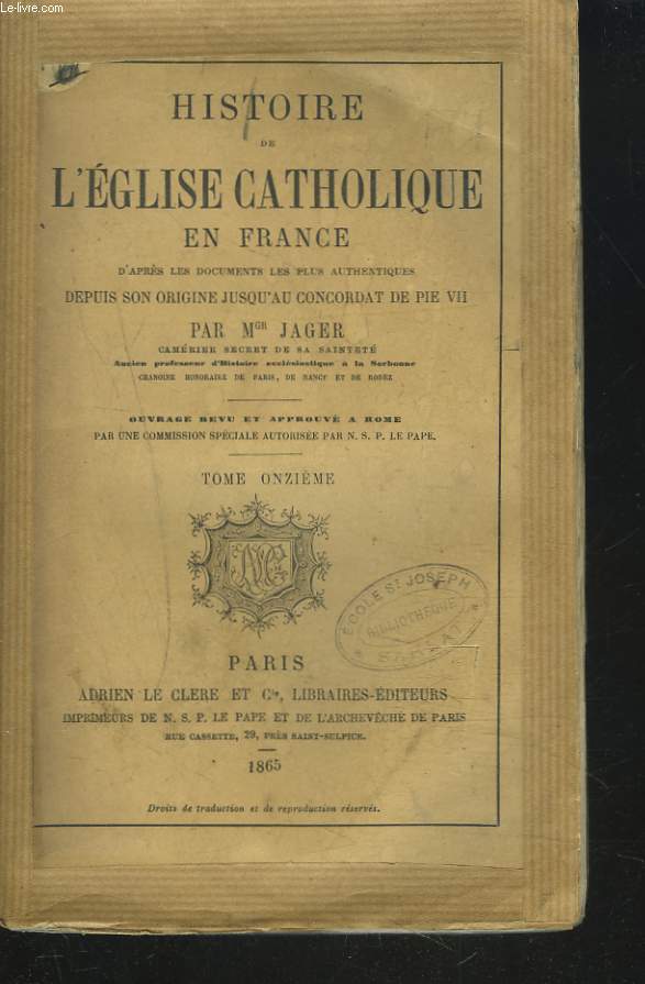 HISTOIRE DE L'EGLISE CATHOLIQUE EN FRANCE d'aprs les documents les plus authentiques sepuis son origine jusqu'au concordat de Pie VII.