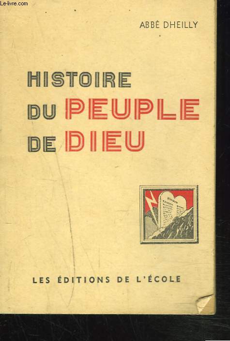 HISTOIRE DU PEUPLE DE DIEU. CLASSE DE SIXIEME.