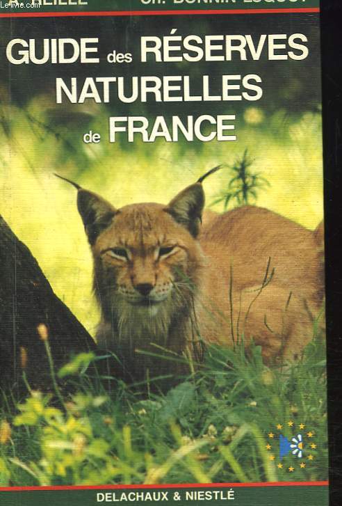 GUIDE DES RESERVES NATURELLES DE FRANCE.