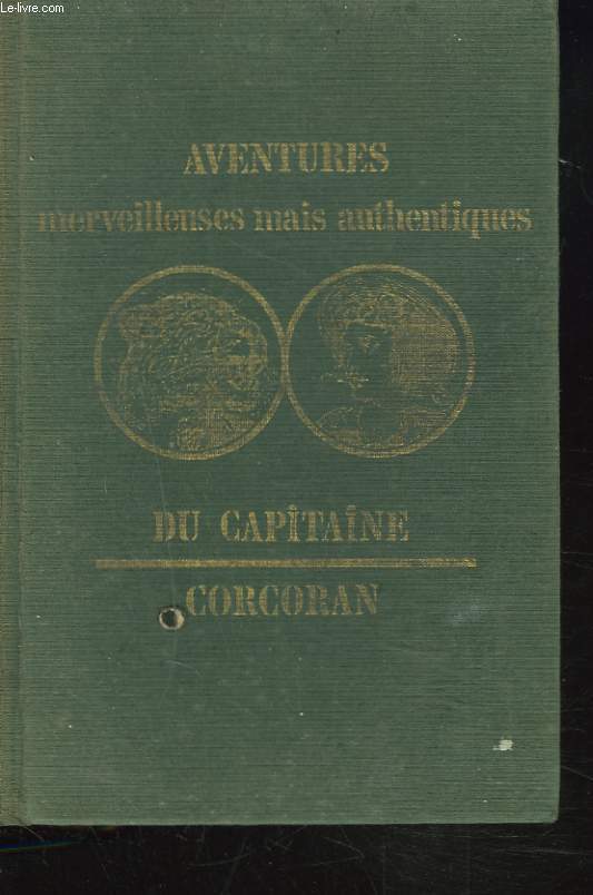 AVENTURES MERVEILLEUSES MAIS AUTHENTIQUES DU CAPITAINE CORCORAN