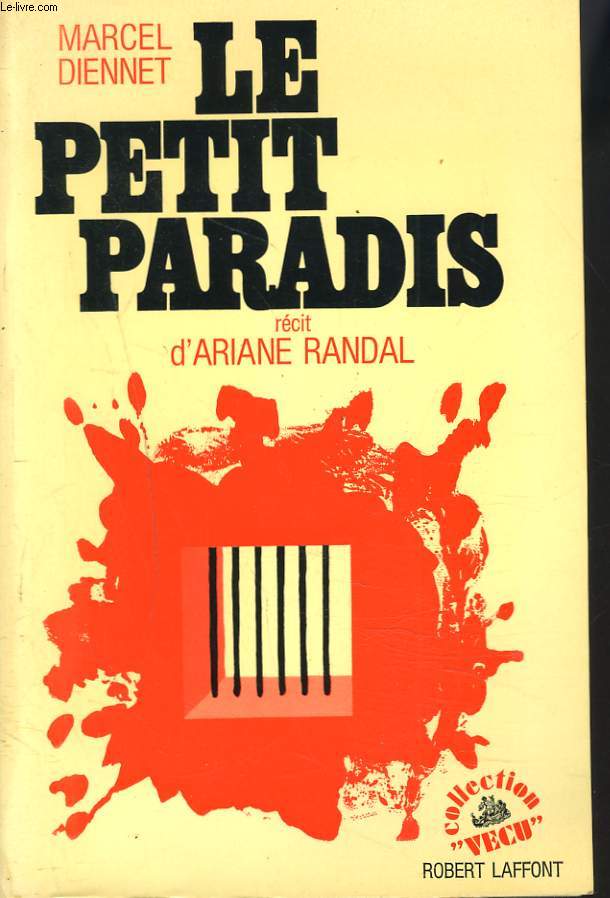 LE PETIT PARADIS. RECIT D'ARIANE RANDAL.