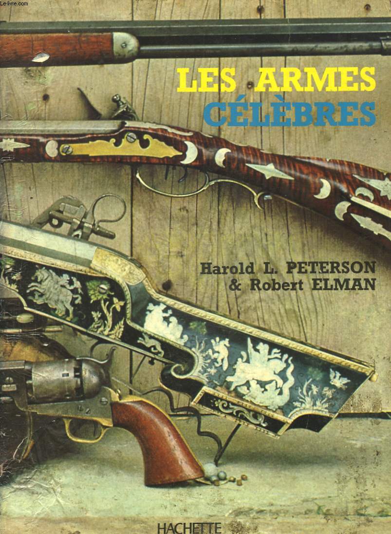 LES ARMES CELEBRES