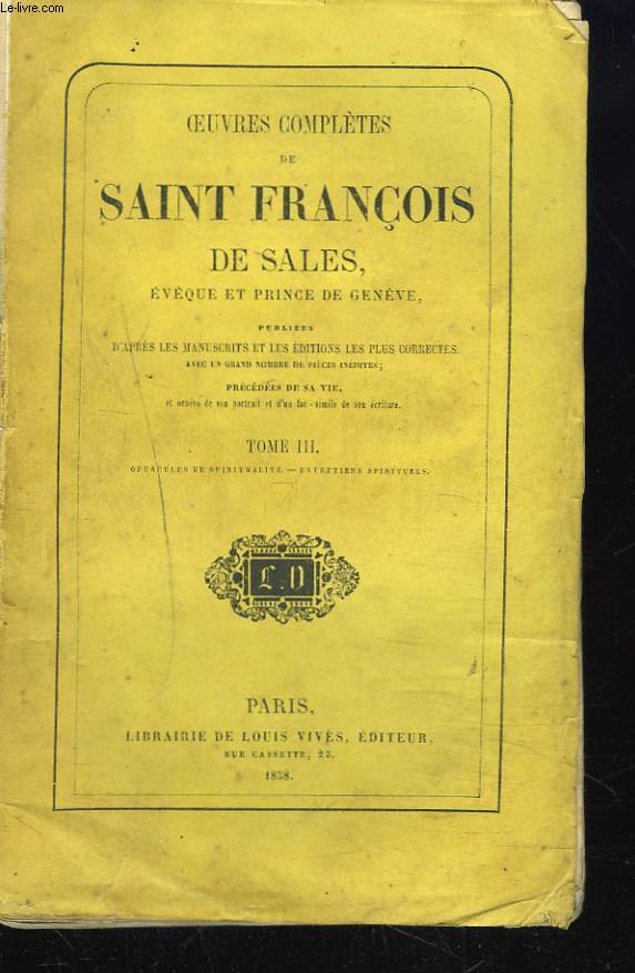 HISTOIRE DU BIEN-HEUREUX FRANCOIS DE SALES. TOME III.