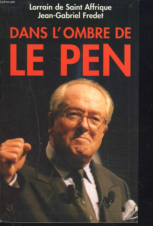 DANS L'OMBRE DE LE PEN