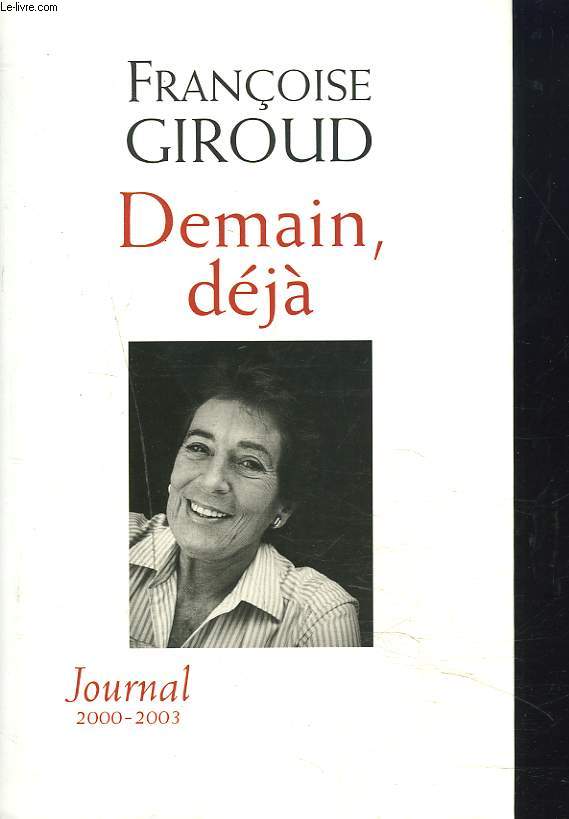 DEMAIN, DEJA. JOURNAL 200-2003.