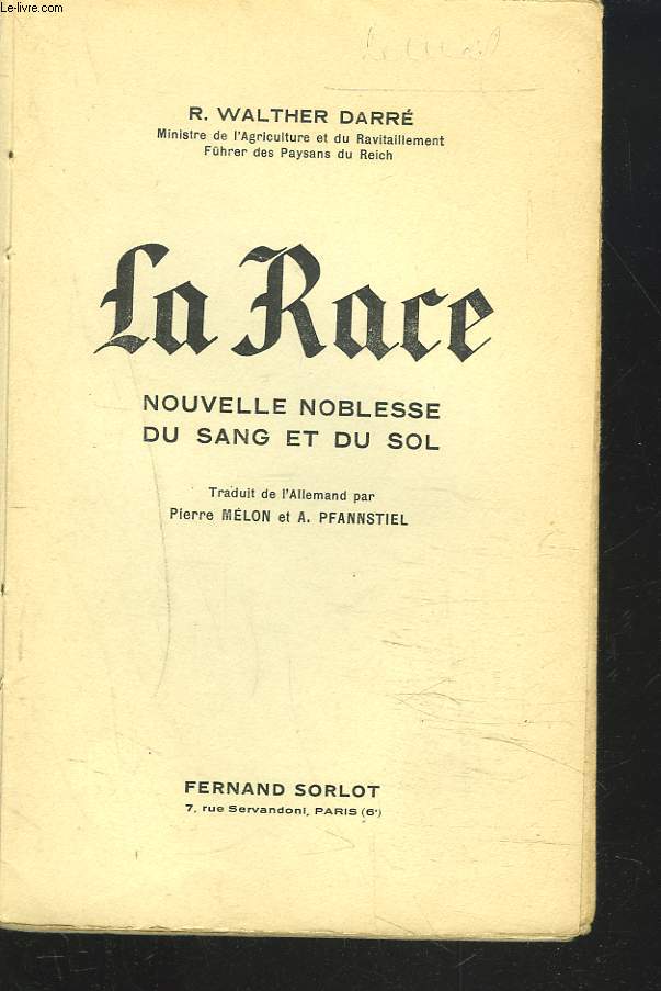 LA RACE. NOUVELLE NOBLESSE DU SANG ET DU SOL. (NEUADEL AUS BLUT UND BODEN).