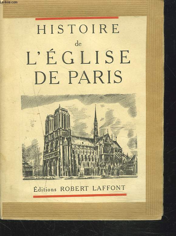 HISTOIRE DE L'EGLSE DE PARIS