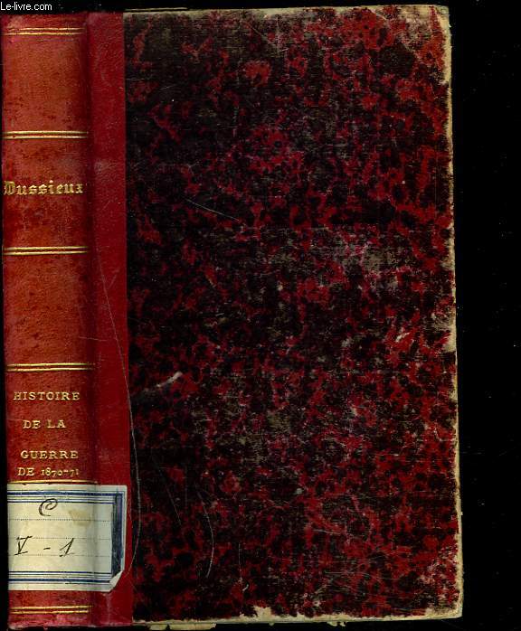 HISTOIRE GENERALE DE LA GUERRE DE 1870-1871. (SECONDE CAMPAGNE DE FRANCE).