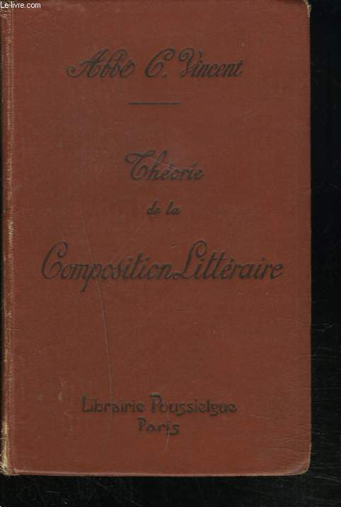 THEORIE DE LA COMPOSITION LITTERAIRE