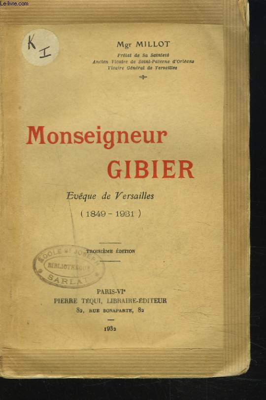 MONSEIGNEUR GIBIER. EVQUE DE VERSAILLES 1849-1931.
