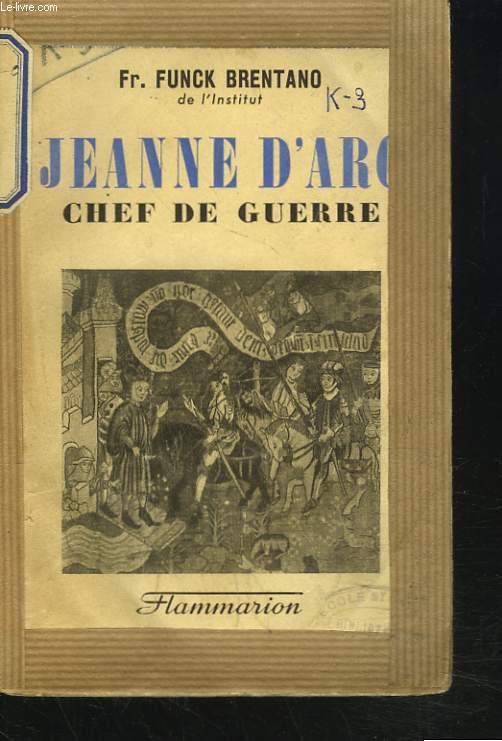 JEANE D'ARC. CHEF DE GUERRE.