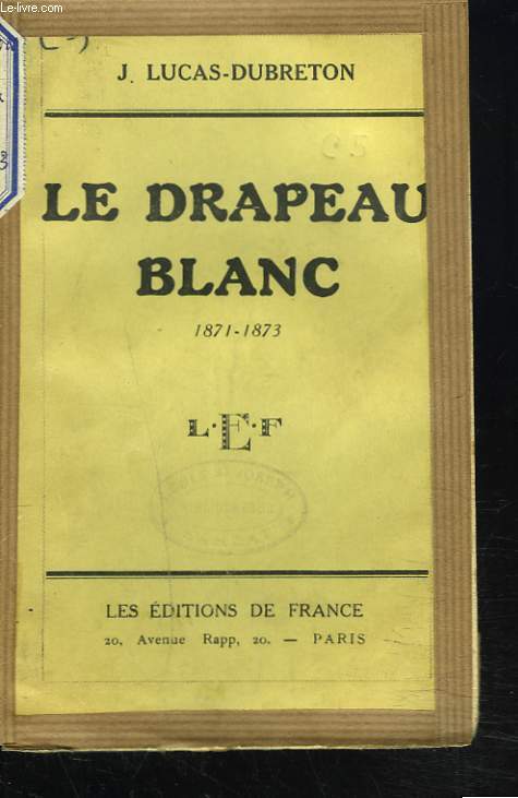 LE DRAPEAU BLANC. 1871-1873.