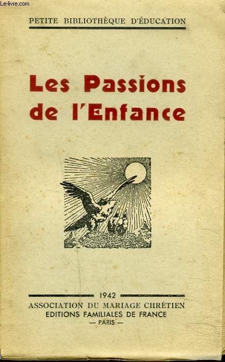 LES PASSIONS DE L'ENFANCE