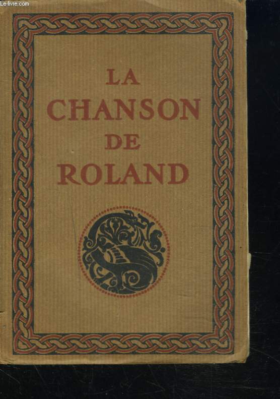 LA CHANSON DE ROLAND publie d'aprs le manuscrit d'Oxford.