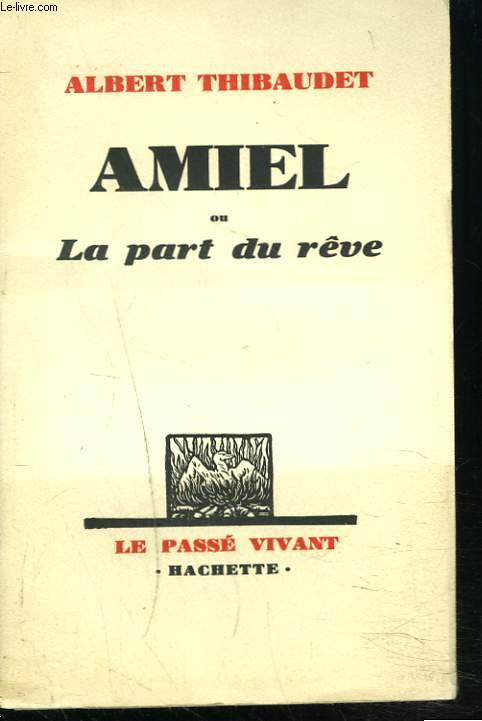 AMIEL ou LA PART DU RVE.