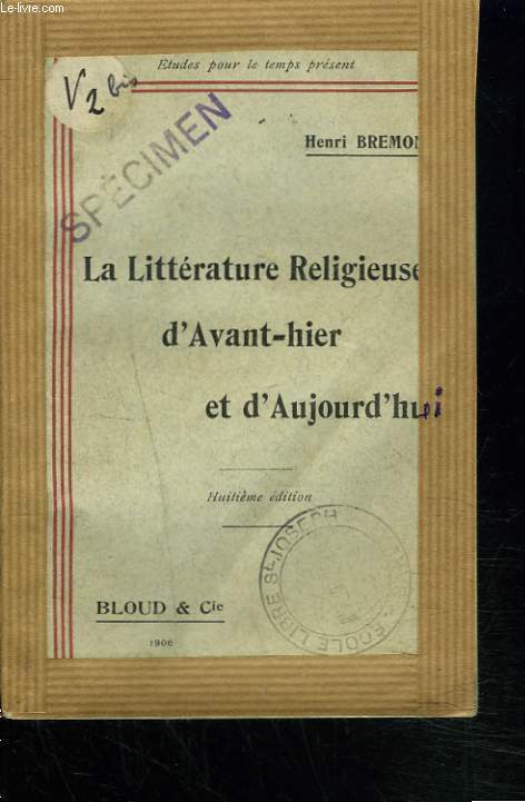 LA LITTERATURE RELIGIEUSE D'AVANT-HIER ET D'AUJOURD'HUI.