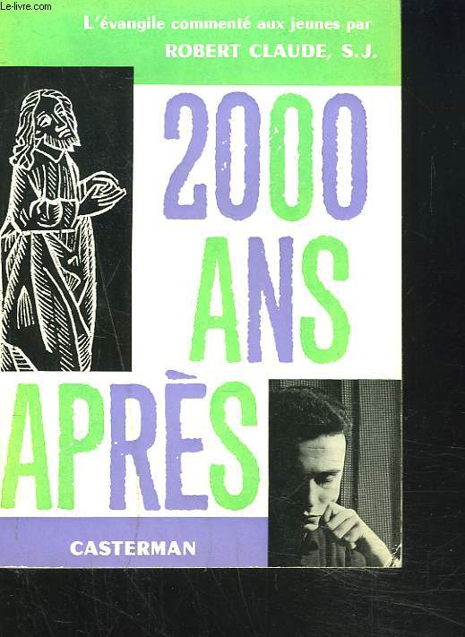 L'EVANGILE COMMENTE AUX JEUNES. 2000 ANS APRES.