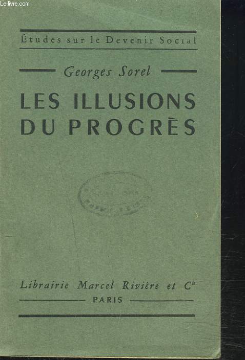 LES ILLUSIONS DU PROGRES