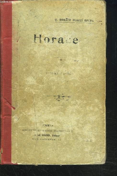 Q. HORATII FLACCI OPERA. dition Classique par l'abb J.-B. Lechatellier.