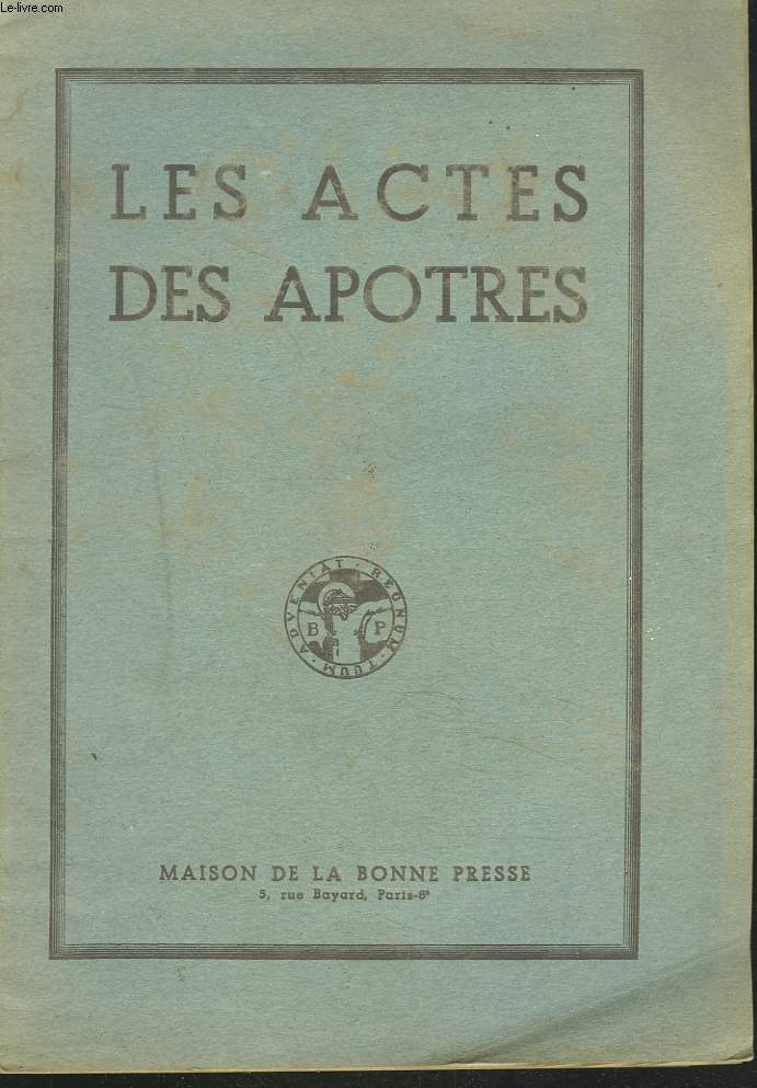 LES ACTES DES APOTRES avecLA PARAPHRASE DU R.P. DE CARRIERES.