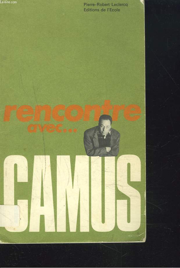 RENCONTRE AVEC... CAMUS