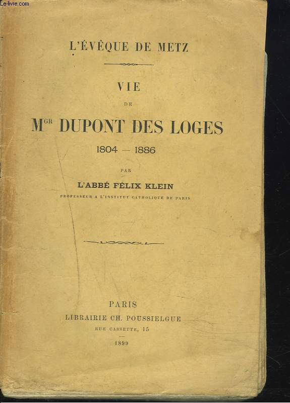 VIE DE Mgr DUPONT DES LOGES 1804-1886.