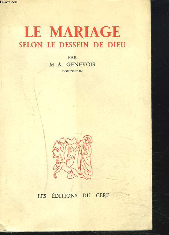 LE MARIAGE SELON LE DESSEIN DE DIEU