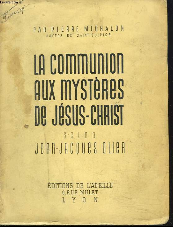 LA COMMUNION AUX MYSTERES DE JESUS-CHRIST selon JACQUES OLIVIER
