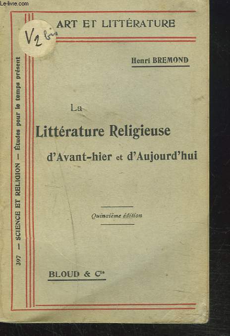 LA LITTERATURE RELIGIEUSE D'AVANT-HIER ET D'AUJOURD'HUI.