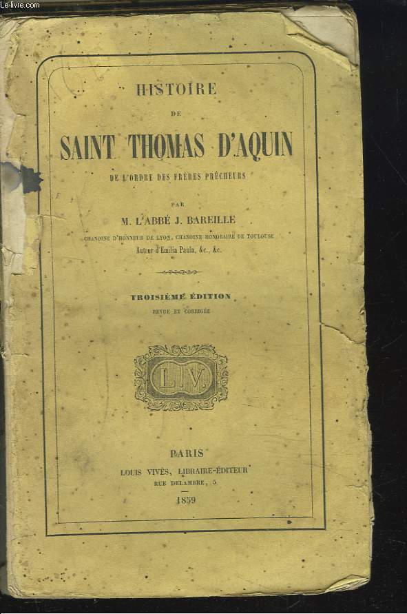 HISTOIRE DE SAINT-THOMAS D'AQUIN DE L'ORDRE DES FRERES PRCHEURS.