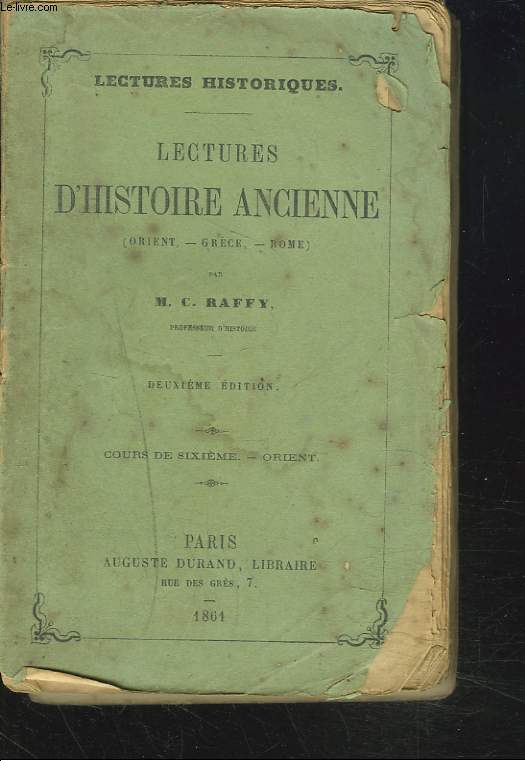 LESCTURES HISTORIQUES. LECTURES D'HISTOIRE ANCIENNE (ORIENT, GRECE, ROME). COURS DE SIXIEM. ORIENT.