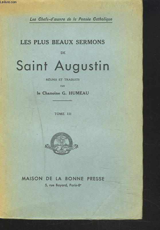 LES PLUS BEAUX SERMONS DE SAINT AUGUSTIN, TOME III.