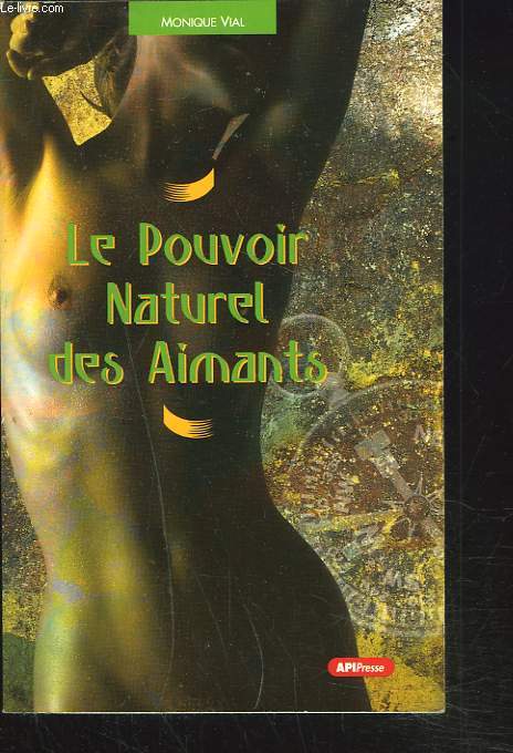 LE POUVOIR NATUREL DES AIMANTS.