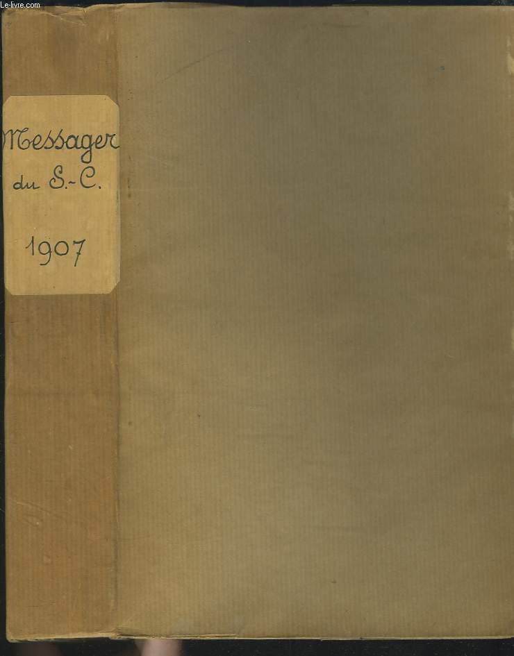 LE MESSAGER DU COEUR DE JESUS, BULLETIN MENSUEL. ANNEE 1907 RELIEE.