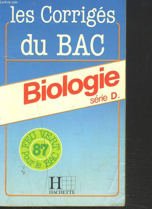 BIOLOGIE SERIE D. LES CORRIGES DU BAC 1986 POUR LE BAC 1987.