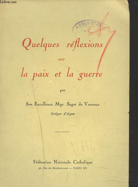 QUELQUES REFLEXIONS SUR LA PAIX ET LA GUERRE.