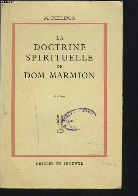 LA DOCTRINE SPIRITUELLE DE DOM MARMION. + ENVOI DE L'AUTEUR.