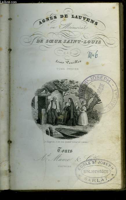 AGNES DE LAUVENS ou MEMOIRES DE SOEUR SAINT LOUIS. TOME PREMIER.