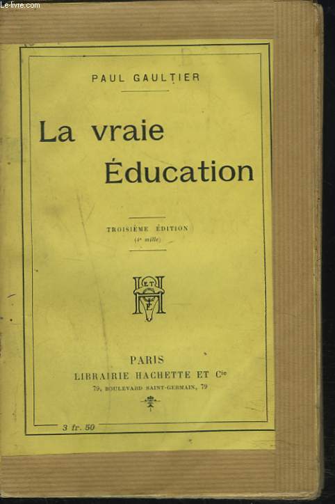 LA VRAIE EDUCATION.