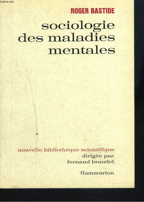 SOCIOLOGIE DES MALADIES MENTALES