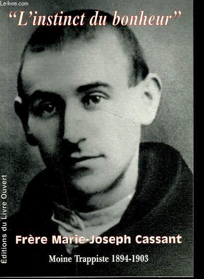 FRERE MARIE-JOSEPH CASSANT. MOINE TRAPPISTE 1894-1903. 