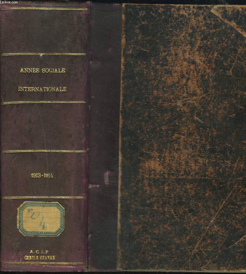 ACTION POPULAIRE, ANNEE SOCIALE INTERNATIONALE, 1913-1914 (4e ANNEE), BILAN DES IDEES ET DES INSTITUTIONS.
