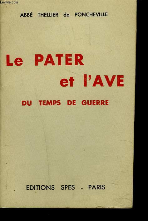 LE PATER ET L'AVE DU TEMPS DE GUERRE.