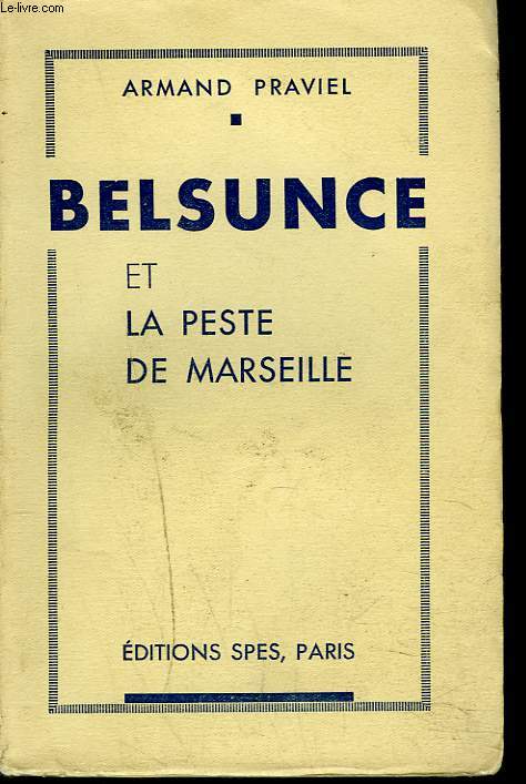 BELSUNCE ET LA PESTE DE MARSEILLE