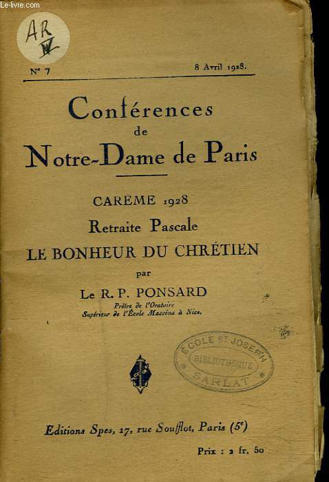 CONFERENCES DE NOTRE-DAME DE PARIS. CARME 1928. Retraite Pascale. LE BONHEUR DU CHRETIEN.
