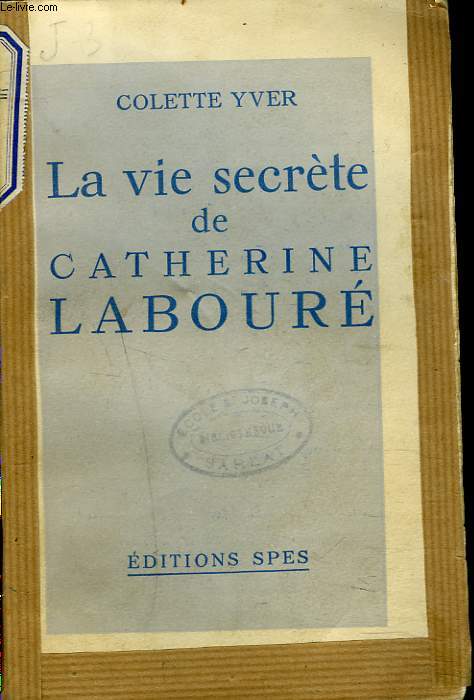 LA VIE SECRETE DE CATHERINE LABOURE
