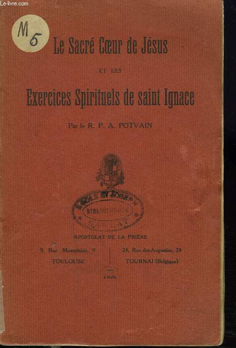 LE SACRE COEUR DE JESUS ET LES EXERCICES SPIRITUELS DE SAINT IGNACE.