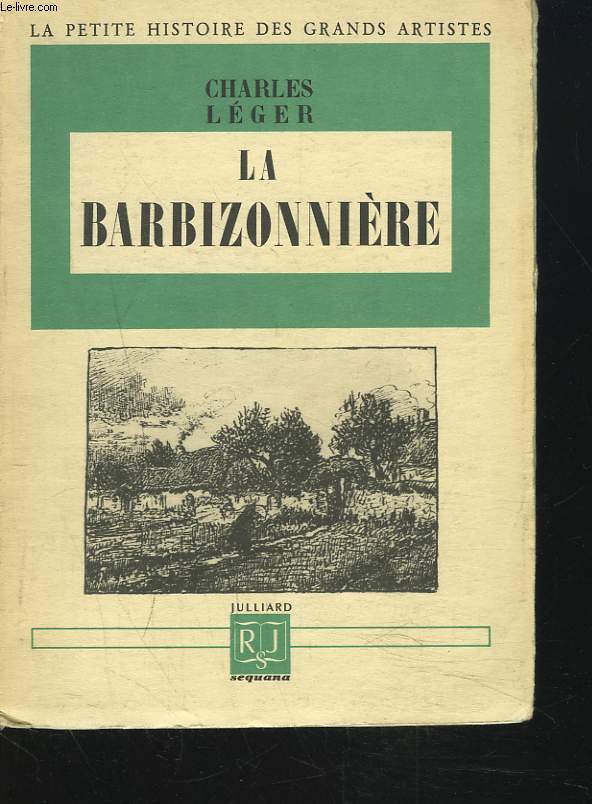 LA BARBIZONNIERE + ENVOI DE L'AUTEUR.